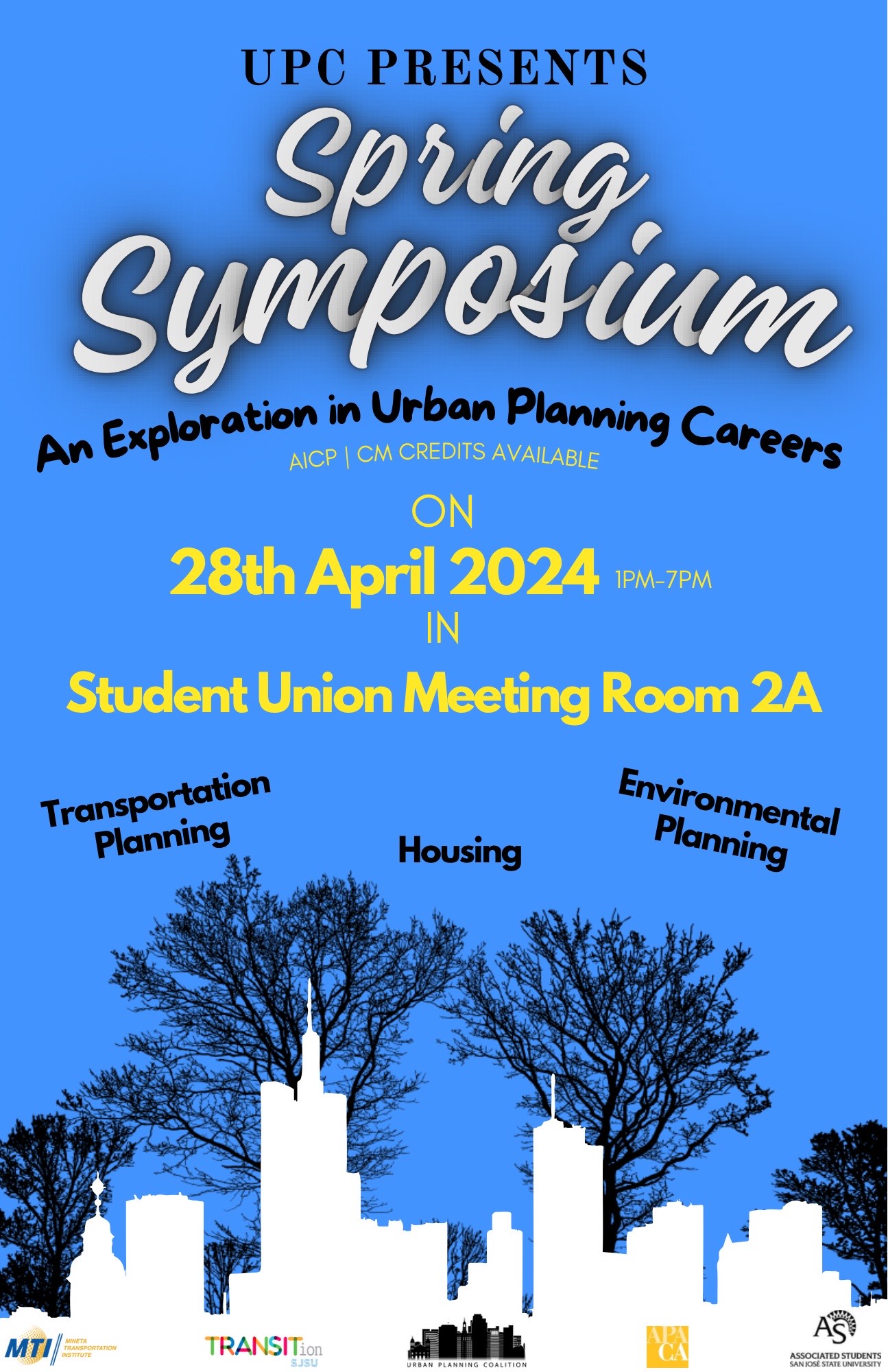 SJSU Urban Planning Coalition S Spring Symposium An Exploration In